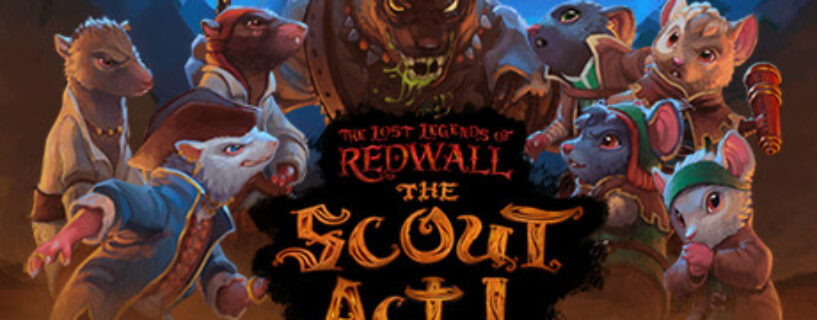 The Lost Legends of Redwall The Scout Act 1 Pc