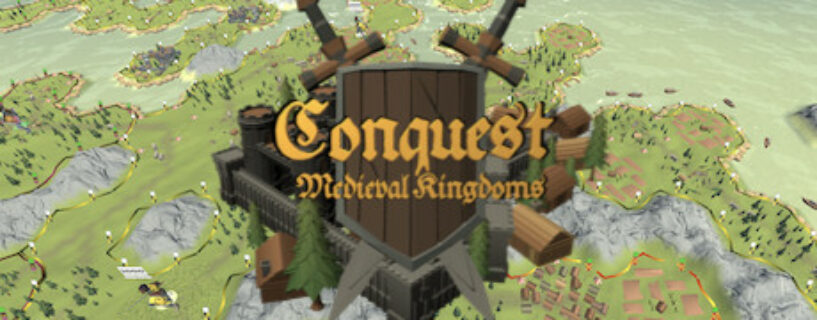 Conquest Medieval Kingdoms Pc