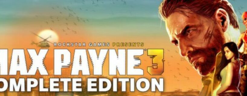 Max Payne 3 Complete Edition Español Pc