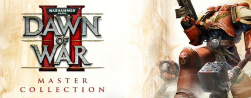 Warhammer 40,000 Dawn of War II Master Collection + ALL DLCs Español Pc