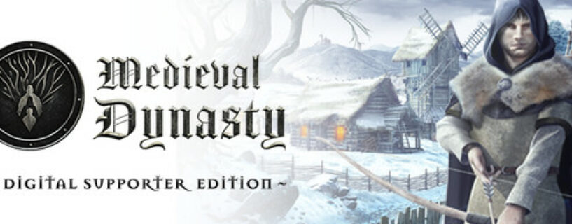 Medieval Dynasty Digital Supporter Edition + Bonus Español Pc