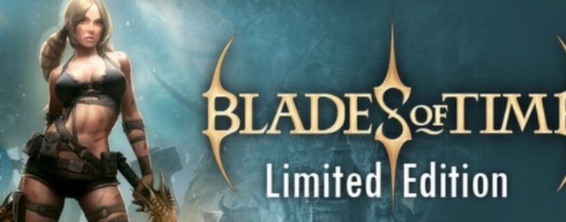 Blades of Time Limited Edition + ALL DLCs + Bonus Español Pc