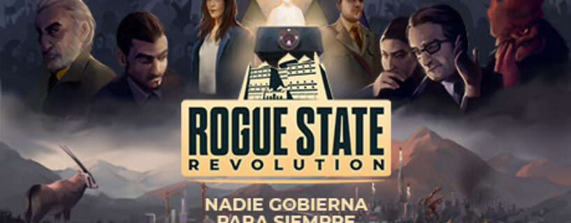 Rogue State Revolution + DLC Español Pc