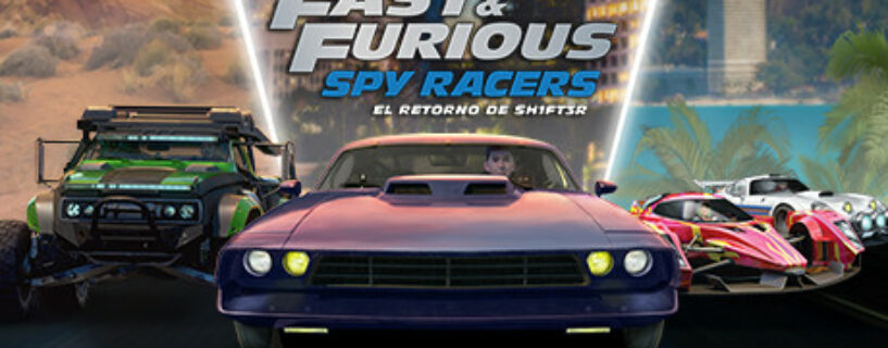 Fast & Furious Spy Racers Retorno de SH1FT3R Español Pc