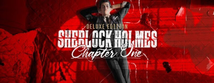 Sherlock Holmes Chapter One + ALL DLCs Español Pc