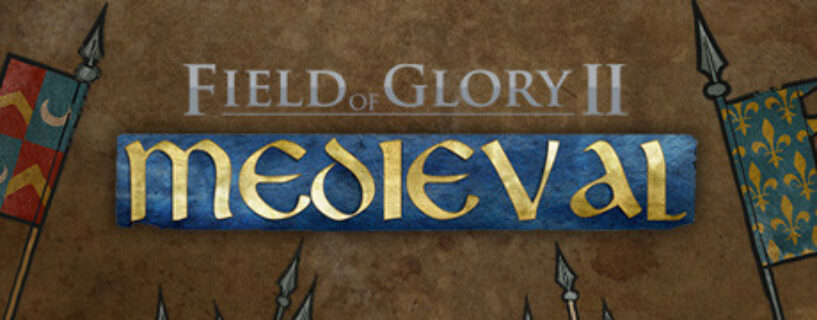 Field of Glory II Medieval Complete + ALL DLCs Español Pc