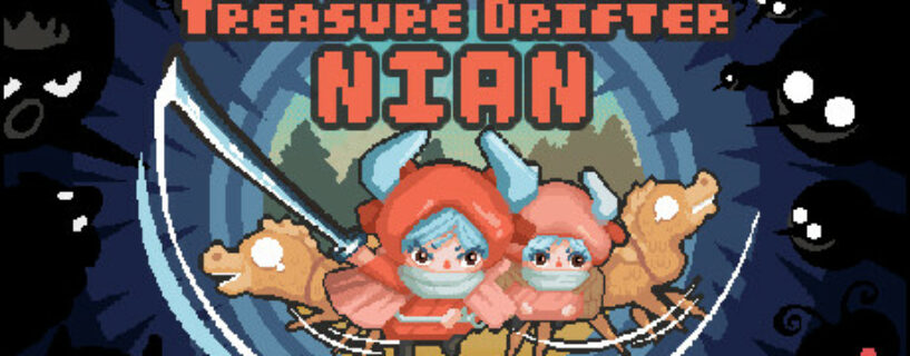 Treasure Drifter Nian Pc