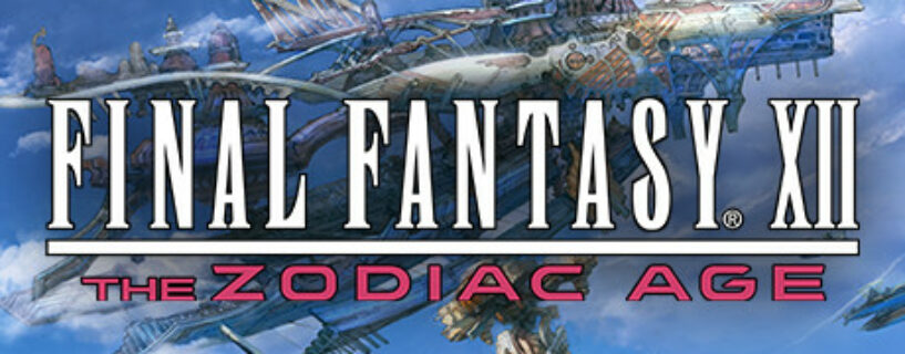 FINAL FANTASY XII THE ZODIAC AGE Español Pc