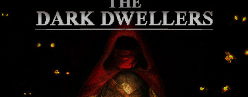 The Dark Dwellers Pc