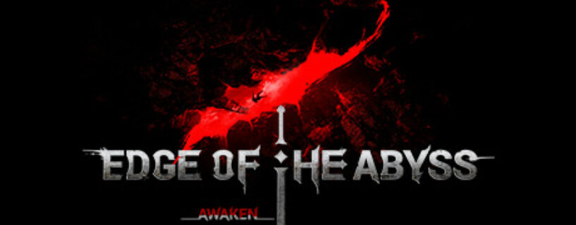 Edge of the abyss Awakening Pc