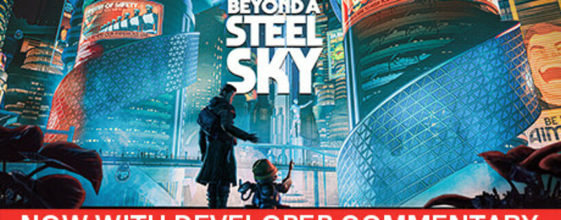 Beyond a Steel Sky + ALL DLCs Español Pc