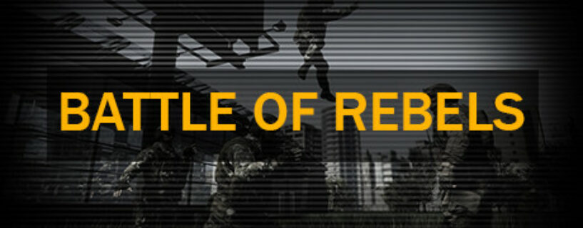 BATTLE OF REBELS Pc