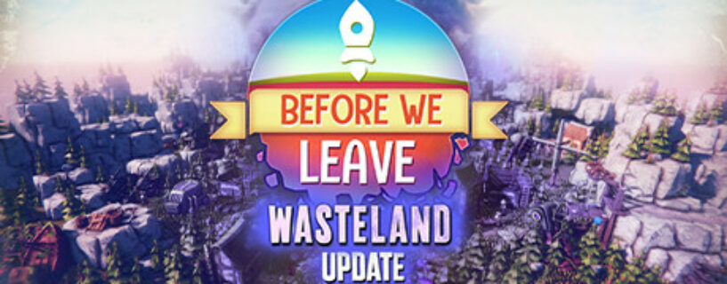Before We Leave + ALL DLCs Español Pc