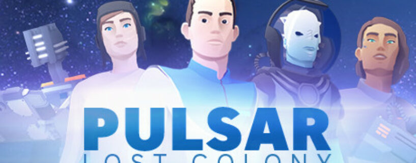 PULSAR Lost Colony Pc