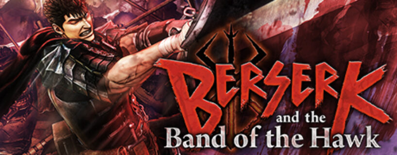 BERSERK and the Band of the Hawk + ALL DLCs Pc