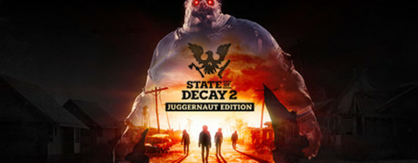 State of Decay 2 Juggernaut Edition + ALL DLCs + ONLINE Steam Español Pc