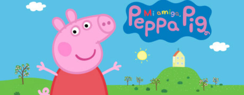 Mi Amiga Peppa Pig + ALL DLCs Español Pc