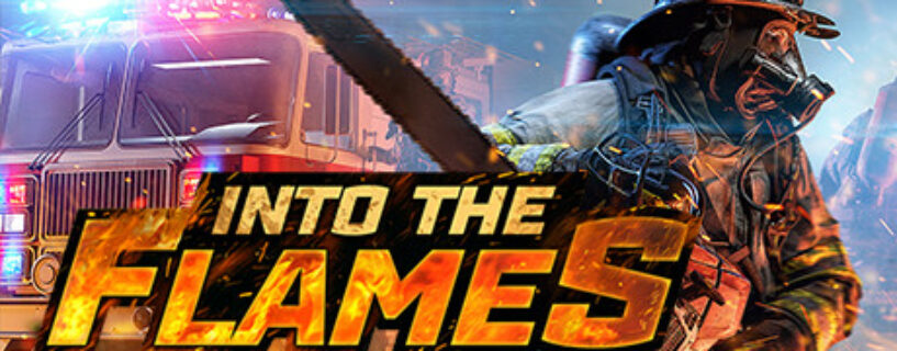 Into The Flames + ALL DLCs Español Pc