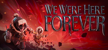 We Were Here Forever + Online Español Pc