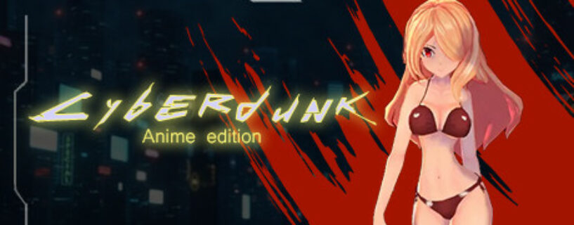 Cyberdunk Anime Edition Pc