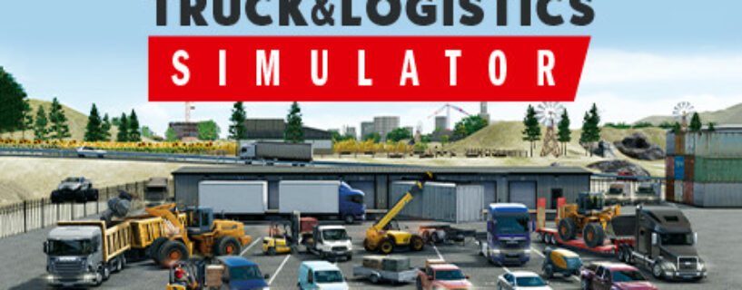 Truck and Logistics Simulator Español Pc