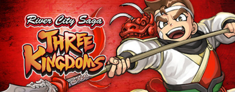 River City Saga Three Kingdoms Pc