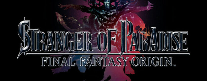 Stranger of Paradise Final Fantasy Origin + ALL DLCs + + Bonus ONLINE Español Pc