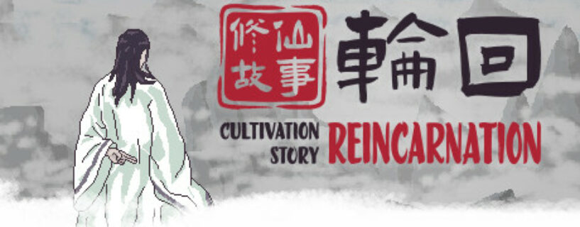 Cultivation Story Reincarnation Pc