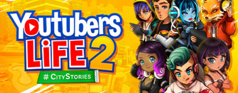 Youtubers Life 2 Español Pc