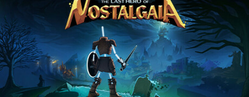 The Last Hero of Nostalgaia + ALL DLCs Español Pc