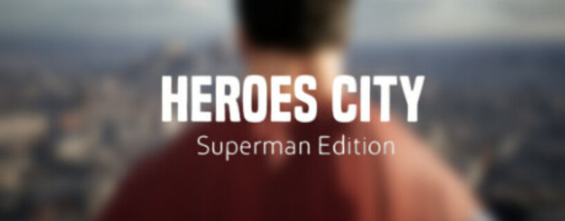 Heroes City Superman Edition Pc