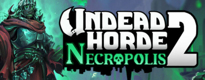 Undead Horde 2 Necropolis Pc