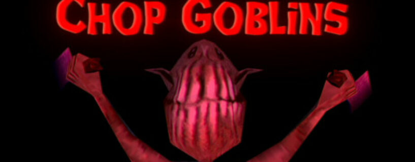 Chop Goblins Pc