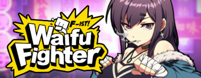 F-ist Waifu Fighter Pc (+18)