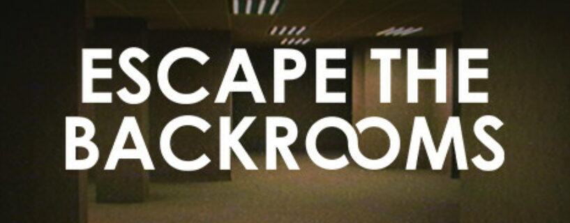 ESCAPE THE BACKROOMS + ONLINE Español Pc