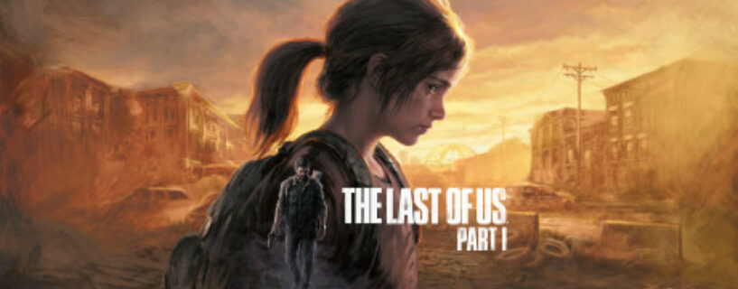 The Last of Us Parte I Deluxe Edition + ALL DLC + Bonus Español Pc