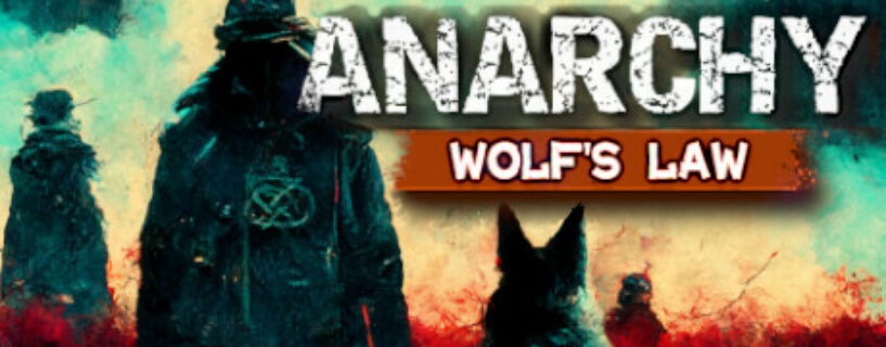 Anarchy Wolfs law Español Pc