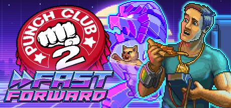 Punch Club 2 Fast Forward + ALL DLCs Español Pc