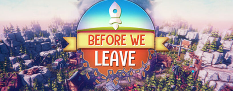 Before We Leave + ALL DLCs Español Pc
