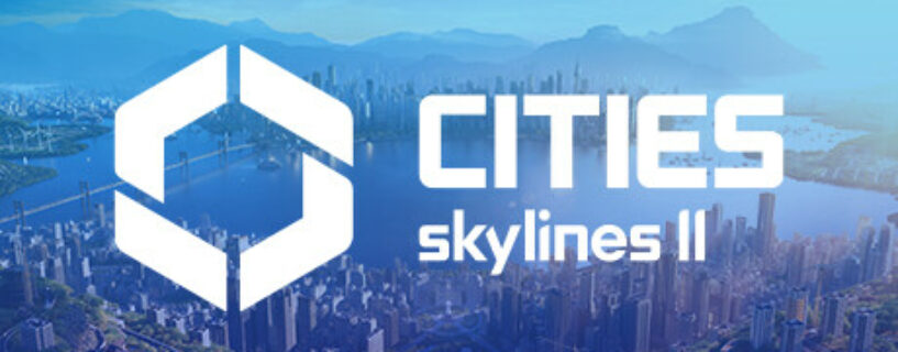 Cities Skylines II Ultimate Edition + ALL DLCs Español Pc