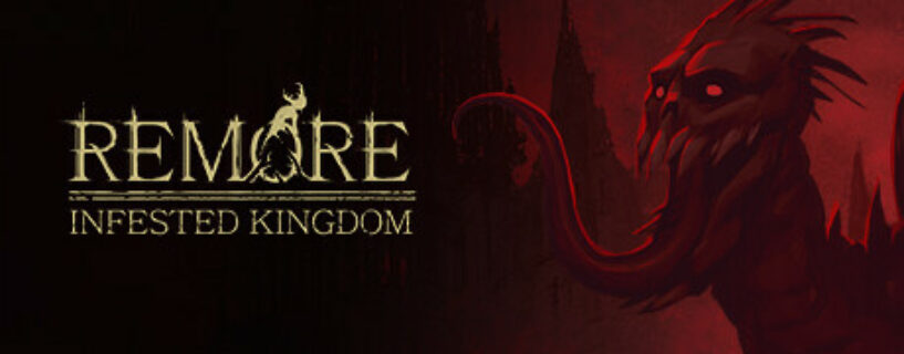 REMORE INFESTED KINGDOM Pc