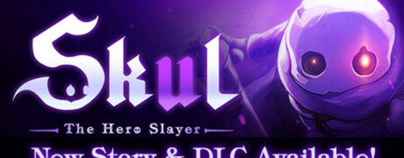 Skul The Hero Slayer + ALL DLCs Español Pc