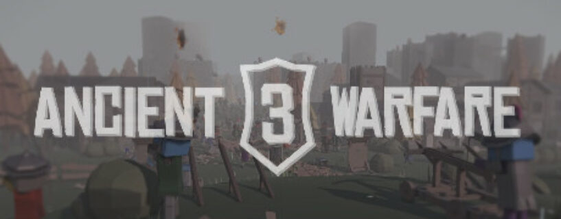 Ancient Warfare 3 Pc