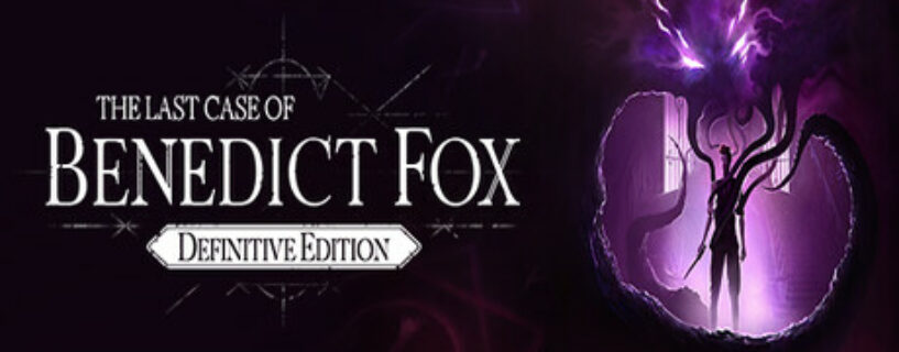 The Last Case of Benedict Fox Definitive Edition Español Pc
