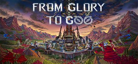 From Glory To Goo Pc