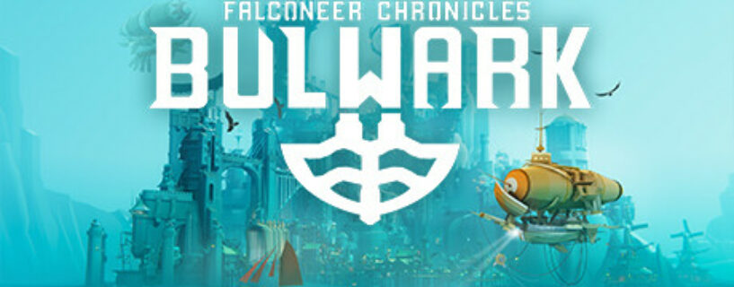 Bulwark Falconeer Chronicles Español Pc