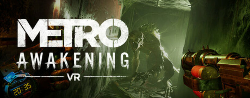 Metro Awakening (VR) Español Pc