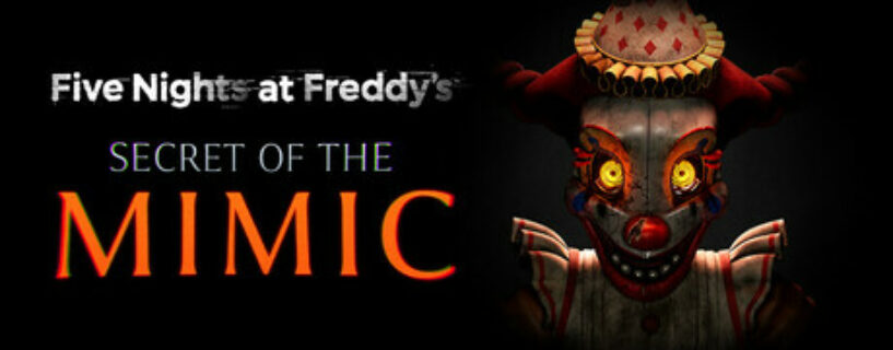 Five Nights at Freddys Secret of the Mimic Español Pc