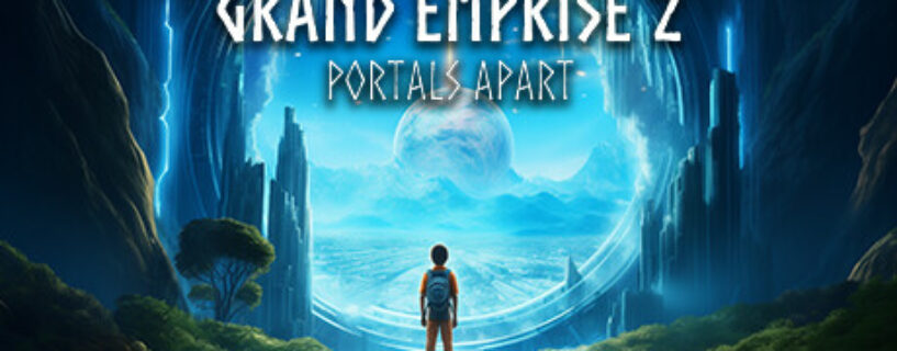 Grand Emprise 2 Portals Apart Español Pc