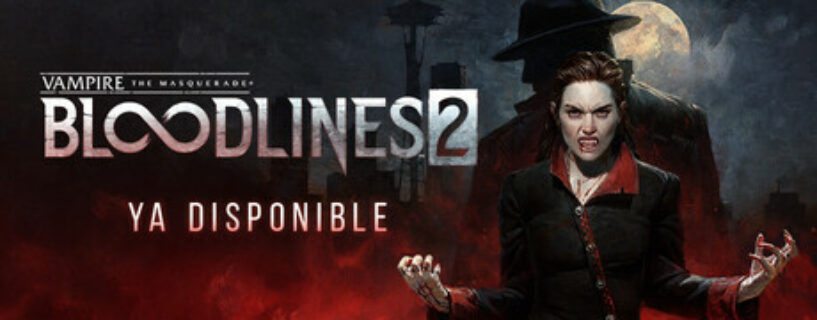 Vampire The Masquerade Bloodlines 2 Español Pc
